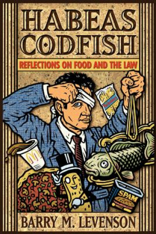 Kniha Habeas Codfish Barry M. Levenson