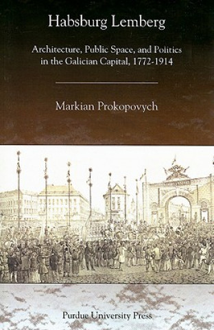 Kniha Habsburg Lemberg Markian Prokopovych
