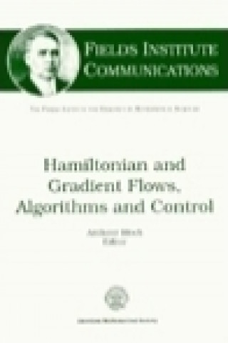 Knjiga Hamiltonian and Gradient Flows, Algorithms and Control American Mathem American Mathem