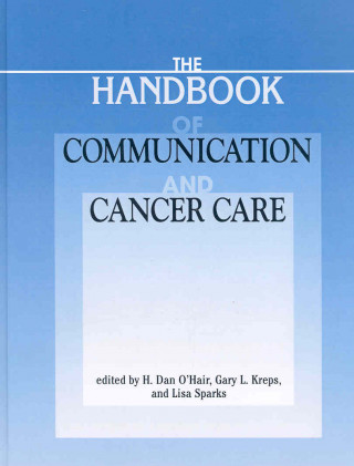 Kniha Handbook of Communication and Cancer Care 