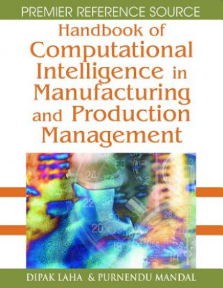 Carte Handbook of Computational Intelligence in Manufacturing and Production Management Purnendu Mandal