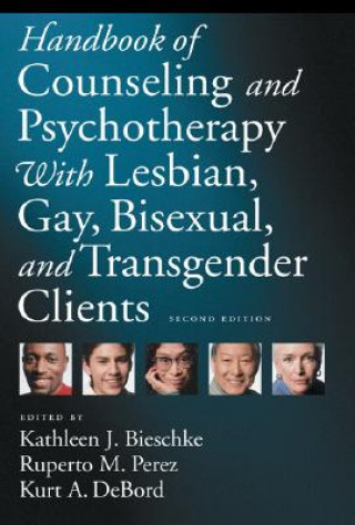 Kniha Handbook of Counseling and Psychotherapy with Lesbian, Gay, Bisexual, and Transgender Clients Kurt A. DeBord