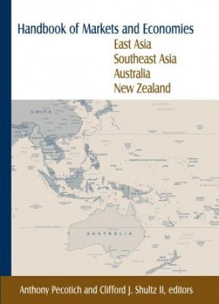 Knjiga Handbook of Markets and Economies: East Asia, Southeast Asia, Australia, New Zealand Shultz