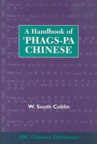 Könyv Handbook of 'Phags-pa Chinese W. South Coblin