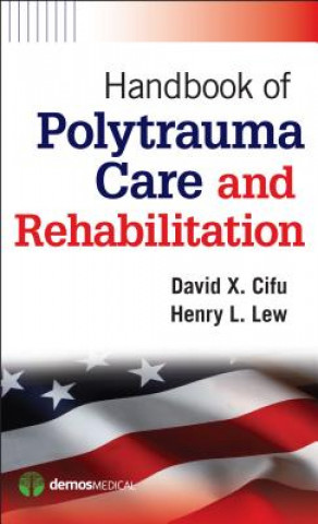 Carte Handbook of Polytrauma Care and Rehabilitation Henry L. Lew