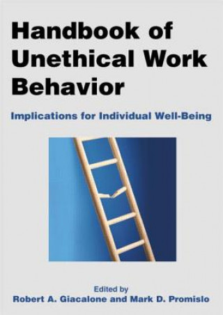 Könyv Handbook of Unethical Work Behavior: Robert A. Giacalone