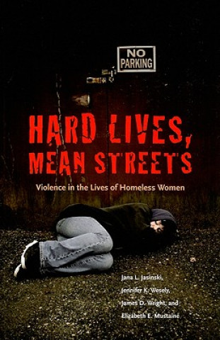 Carte Hard Lives, Mean Streets Elizabeth E. Mustaine