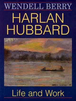 Book Harlan Hubbard Wendell Berry