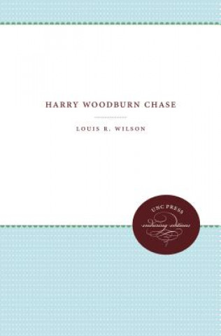 Книга Harry Woodburn Chase Louis Round Wilson