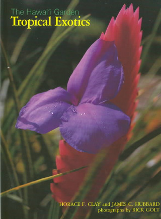 Kniha Hawaii Garden  Tropical Exotics James C. Hubbard