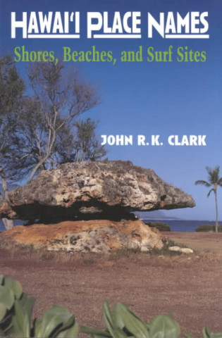 Book Hawai'i Place Names John R. K. Clark