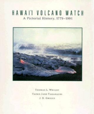 Knjiga Hawai'i Volcano Watch J.D. Grigg