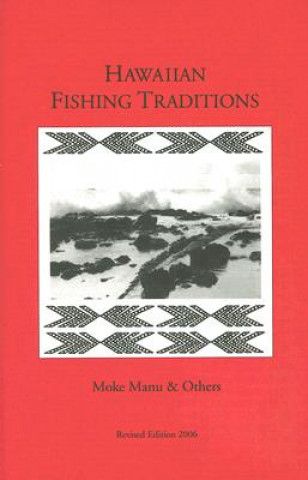 Knjiga Hawaiian Fishing Traditions Moke Manu