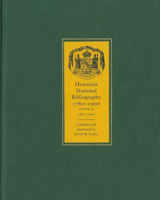 Kniha Hawaiian National Bibliography, 1780-1900 v. 4; 1881-1900 