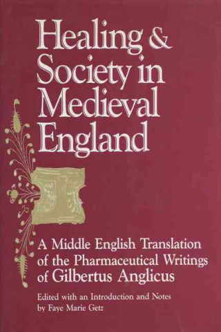 Kniha Healing and Society in Mediaeval England 