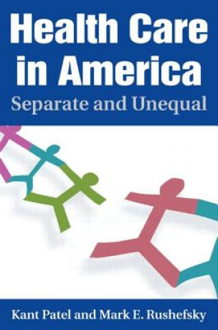 Carte Health Care in America: Separate and Unequal Mark E. Rushefsky