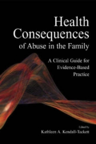 Livre Health Consequences of Abuse in the Family 