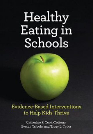 Książka Healthy Eating in Schools Tracy L Tylka