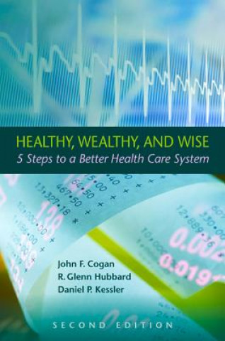 Könyv Healthy, Wealthy, and Wise Daniel P. Kessler