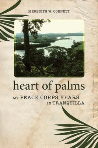 Könyv Heart of Palms Meredith W. Cornett