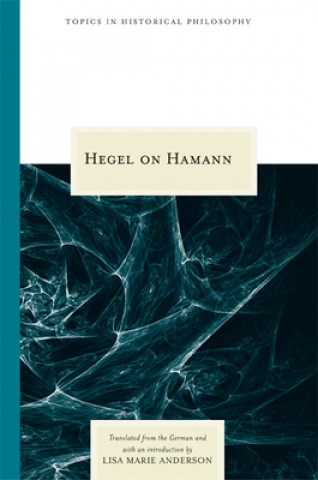 Buch Hegel on Hamann G. W. F. Hegel