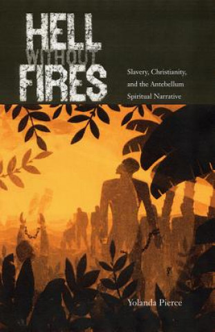 Knjiga Hell without Fires Yolanda Pierce