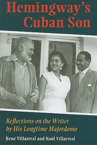 Carte Hemingway's Cuban Son Raul Villarreal