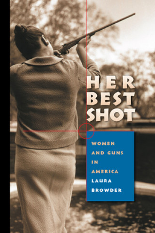 Libro Her Best Shot Laura Browder