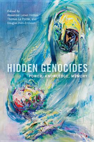 Książka Hidden Genocides Alexander Laban Hinton