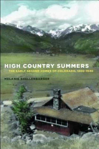 Knjiga High Country Summers Melanie Shellenbarger