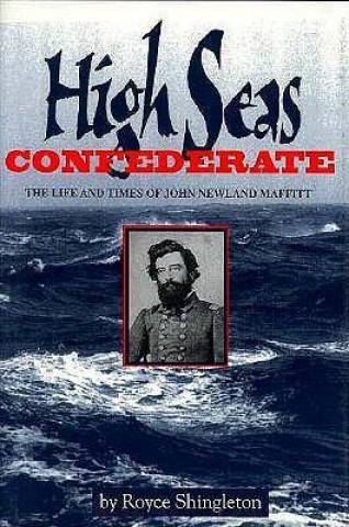 Knjiga High Seas Confederate Royce Shingleton