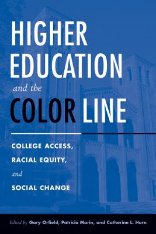 Kniha Higher Education and the Color Line ORFIELD