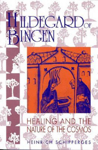 Kniha Hildegard von Bingen Heinrich Schipperges