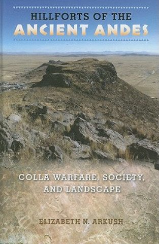 Kniha Hillforts Of The Ancient Andes Elizabeth N. Arkush