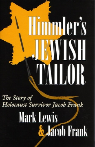 Kniha Himmler's Jewish Tailor Mark Lewis