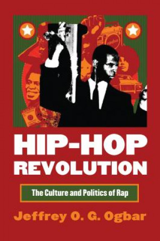 Knjiga Hip-hop Revolution Jeffrey O.G. Ogbar