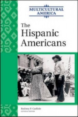 Knjiga Hispanic Americans Rodney Carlisle