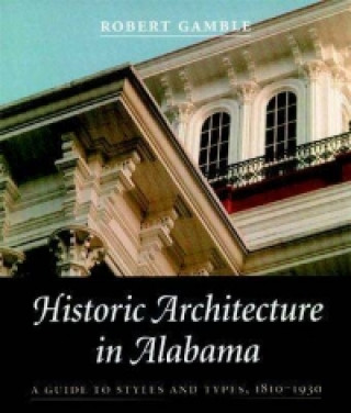 Carte Historic Architecture in Alabama Robert Gamble