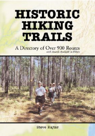 Kniha Historic Hiking Trails Steve Rajtar