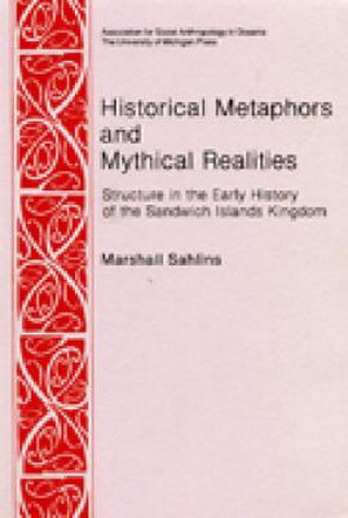 Książka Historical Metaphors and Mythical Realities Marshall Sahlins