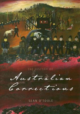 Könyv History of Australian Corrections Sean O'Toole