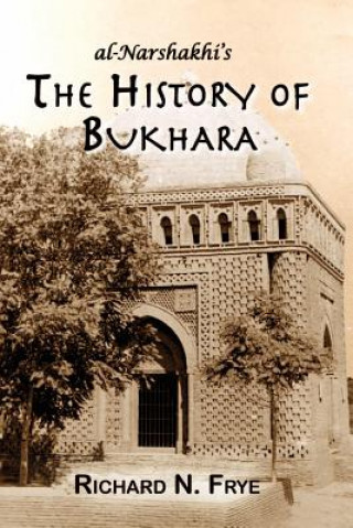 Livre History of Bukhara Abu Bakr Muhammad Narshakhi