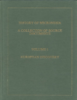 Βιβλίο History of Micronesia  European Discovery, 1521-1560 Rodrigue Levesque