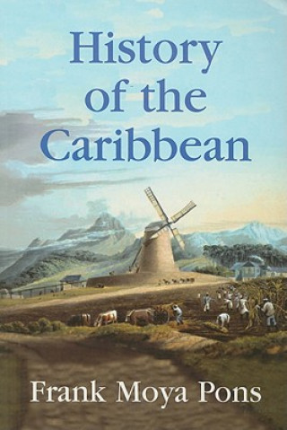 Carte History of the Caribbean Frank Moya Pons