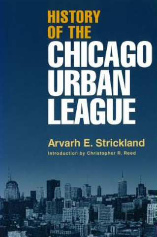 Könyv History of the Chicago Urban League Arvarh E. Strickland