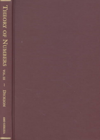 Kniha History of the Theory of Numbers, Volume 3 Leonard E. Dickson