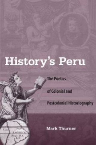 Książka History's Peru Mark Thurner