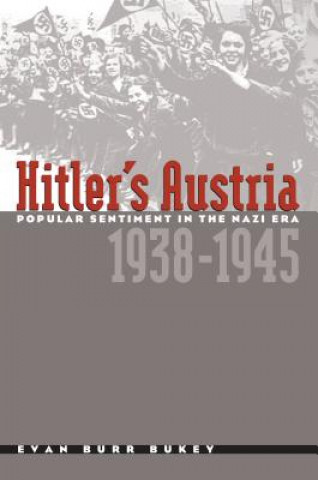 Kniha Hitler's Austria Evan Burr Bukey