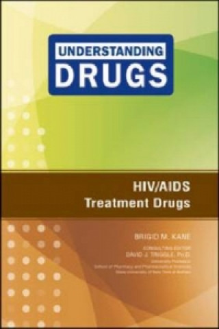 Knjiga HIV/AIDS Treatment Drugs Brigid M. Kane