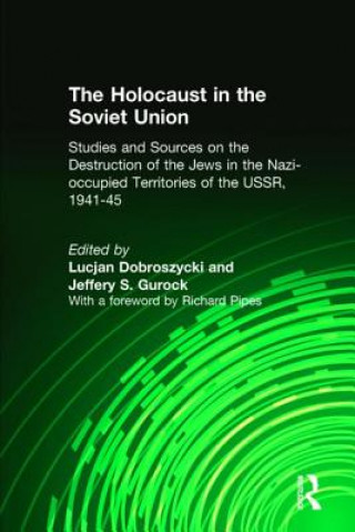 Carte Holocaust in the Soviet Union Lucjan Dobroszycki
